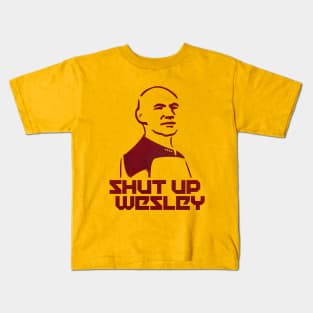 SHUT UP WESLEY Kids T-Shirt